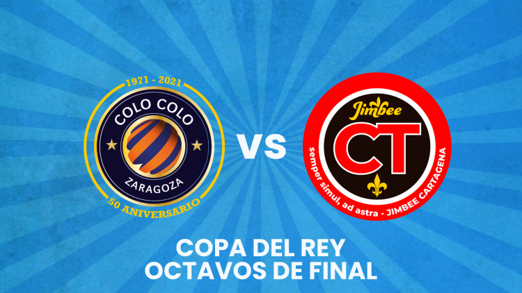 Full Energía Zaragoza – Jimbee Cartagena en los octavos de final de la Copa del Rey