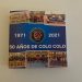 A la venta el libro ‘1971-2021: 50 años de Colo Colo’